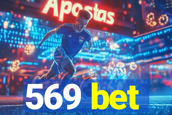 569 bet